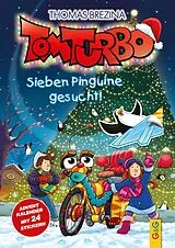 Fester Einband Tom Turbo: Sieben Pinguine gesucht! von Thomas Brezina