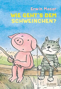 Fester Einband Wie geht´s dem Schweinchen? von Erwin Moser