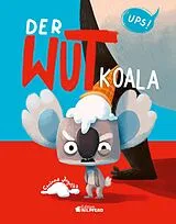 Fester Einband Der Wutkoala von Corinna Jegelka