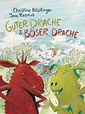 E-Book (epub) Guter Drache & Böser Drache von Christine Nöstlinger