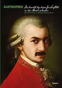 E-Book (epub) Du kannst dir deine Zauberflöte in den Arsch schieben von Austrofred