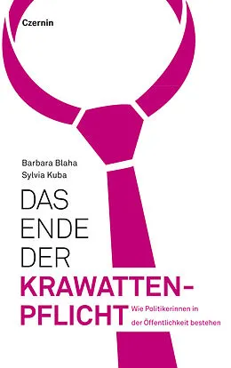 E-Book (epub) Das Ende der Krawattenpflicht von Sylvia Kuba, Barbara Blaha