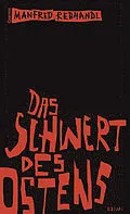 E-Book (epub) Das Schwert des Ostens von Manfred Rebhandl