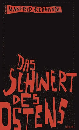E-Book (epub) Das Schwert des Ostens von Manfred Rebhandl