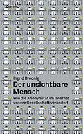 E-Book (epub) Der unsichtbare Mensch von Ingrid Brodnig
