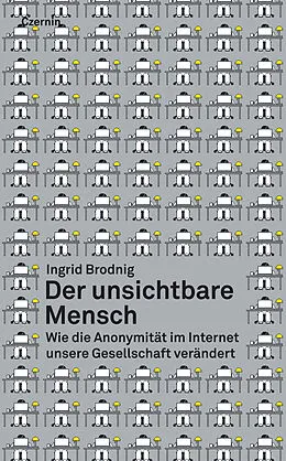 E-Book (epub) Der unsichtbare Mensch von Ingrid Brodnig