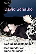 E-Book (epub) Das Weihnachtsdinner. Das Wunder von Böheimkirchen von David Schalko
