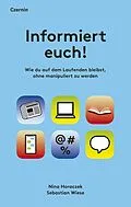 E-Book (epub) Informiert euch! von Nina Horaczek, Sebastian Wiese