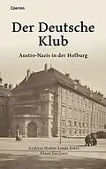 E-Book (epub) Der Deutsche Klub von Klaus Taschwer, Linda Erker, Andreas Huber
