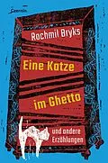E-Book (epub) Eine Katze im Ghetto von Rachmil Bryks