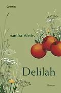 E-Book (epub) Delilah von Sandra Weihs