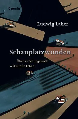 E-Book (epub) Schauplatzwunden von Ludwig Laher