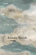 E-Book (epub) Ich ohne Worte von Renate Welsh