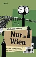 E-Book (epub) Nur in Wien von Wolfgang Freitag