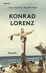 Fester Einband Konrad Lorenz von Benedikt Föger, Klaus Taschwer