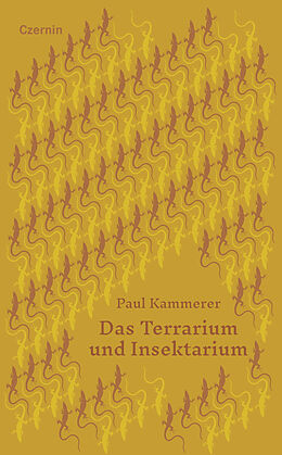 Fester Einband Das Terrarium und Insektarium von Paul Kammerer