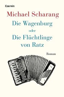 E-Book (epub) Die Wagenburg oder Die Flu?chtlinge von Ratz von Michael Scharang