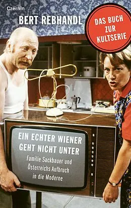 E-Book (epub) Ein echter Wiener geht nicht unter von Bert Rebhandl