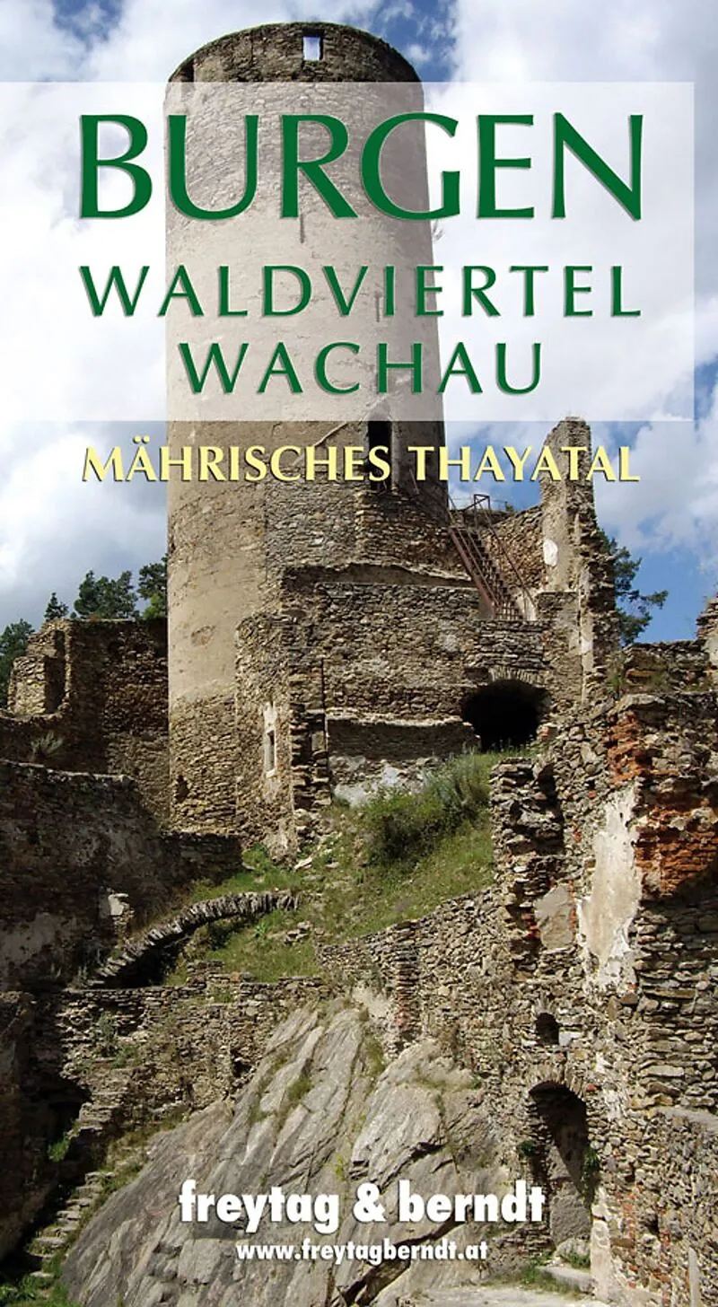 freytag & berndt Burgen Waldviertel - Wachau Mährisches Thayatal