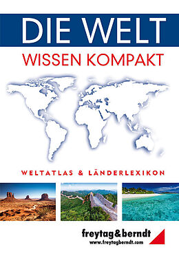 Kartonierter Einband Die Welt - Wissen kompakt, Weltatlas und Länderlexikon von 