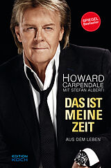 E-Book (epub) Das ist meine Zeit von Howard Carpendale, Stefan Alberti