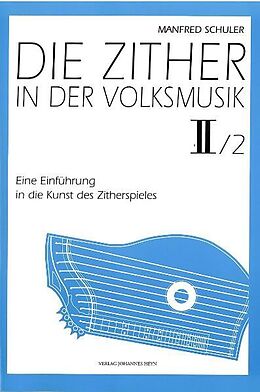 Manfred Schuler Notenblätter Die Zither in der Volksmusik Band 2,2