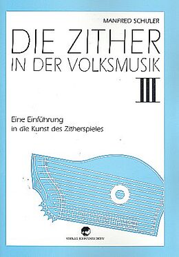 Manfred Schuler Notenblätter Die Zither in der Volksmusik Band 3