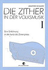 Manfred Schuler Notenblätter Die Zither in der Volksmusik Band 1