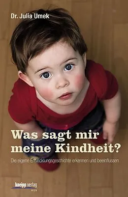 E-Book (epub) Was sagt mir meine Kindheit? von Julia Umek