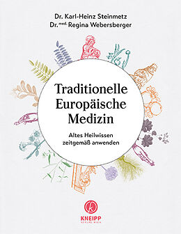 Fester Einband Traditionelle Europäische Medizin von Karl-Heinz Steinmetz, Regina Webersberger
