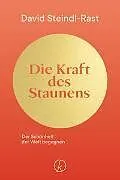 Fester Einband Die Kraft des Staunens von David Steindl-Rast