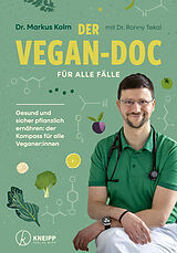 Kartonierter Einband Der Vegan-Doc für alle Fälle von Markus Dr. Kolm, Ronny Dr. Tekal