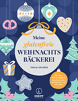 Fester Einband Meine glutenfreie Weihnachtsbäckerei von Tanja Gruber