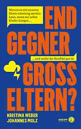 Fester Einband Endgegner Großeltern? von Kristina Weber, Johannes Molz