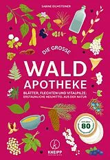 Fester Einband Die große Waldapotheke von Sabine Eilmsteiner