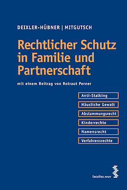 Kartonierter Einband Rechtlicher Schutz in Familie und Partnerschaft von Astrid Deixler-Hübner, Ingrid Mitgutsch
