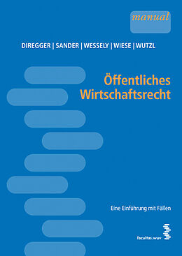 Fester Einband Öffentliches Wirtschaftsrecht von Ekkehard Diregger, Peter Sander, Wolfgang Wessely