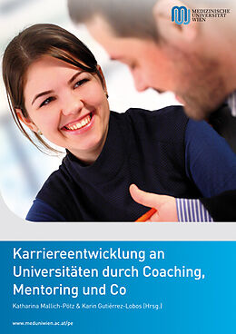 Fester Einband Karriereentwicklung an Universitäten durch Coaching, Mentoring und Co von 