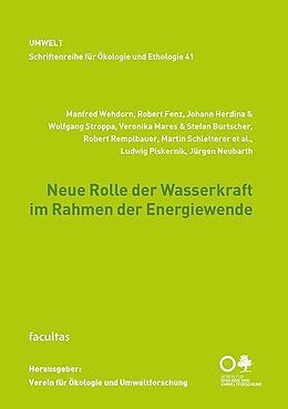 Fester Einband Neue Rolle der Wasserkraft im Rahmen der Energiewende von Manfred Wehdorn, Robert Fenz, Johann Herdina
