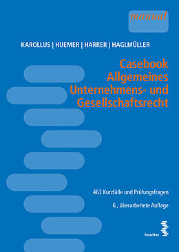 Kartonierter Einband Casebook Allgemeines Unternehmens- und Gesellschaftsrecht von Martin Karollus, Daniela Huemer, Martina Harrer