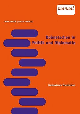 Paperback Dolmetschen in Politik und Diplomatie von Mira Kadri, Giulia Zanocco