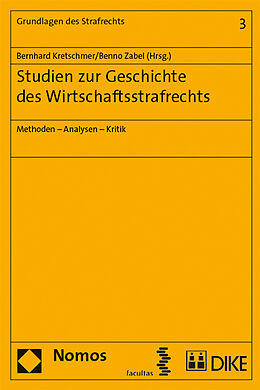 Paperback Studien zur Geschichte des Wirtschaftsstrafrecht von Bernhard Kretschmer