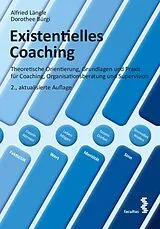 Kartonierter Einband Existentielles Coaching von Alfried Längle, Dorothee Bürgi