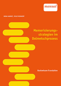 Couverture cartonnée Memorisierungsstrategien im Dolmetschprozess de Mira Kadri, Sylvi Rennert