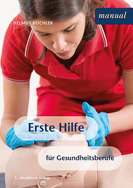 Paperback Erste Hilfe für Gesundheitsberufe von Helmut Beichler
