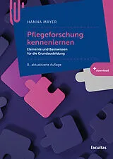 Kartonierter Einband Pflegeforschung kennenlernen von Hanna Mayer