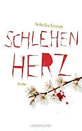 E-Book (epub) Schlehenherz von Heike Eva Schmidt