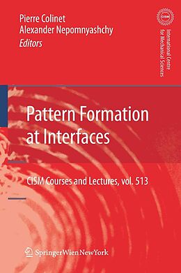 E-Book (pdf) Pattern Formation at Interfaces von Pierre Colinet, Alexander Nepomnyashchy