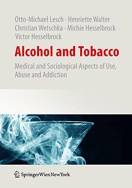 Livre Relié Alcohol and Tobacco de Otto-Michael Lesch, Henriette Walter, Victor Hesselbrock