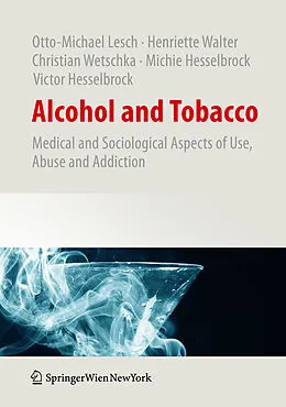 E-Book (pdf) Alcohol and Tobacco von Otto-Michael Lesch, Henriette Walter, Christian Wetschka